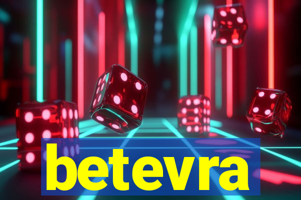 betevra