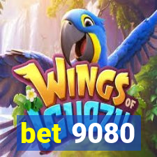 bet 9080