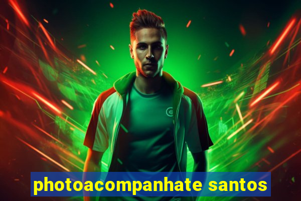 photoacompanhate santos