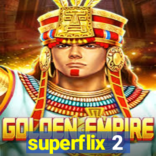 superflix 2