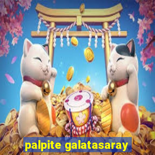 palpite galatasaray