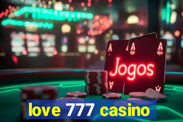 love 777 casino