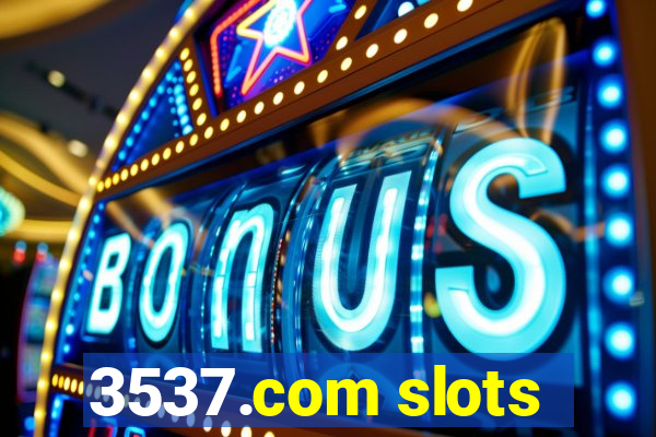 3537.com slots