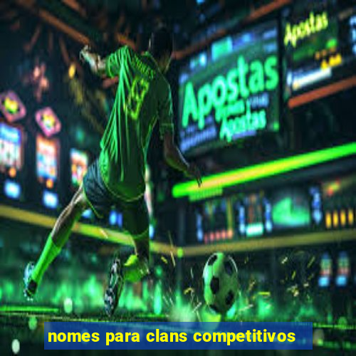 nomes para clans competitivos