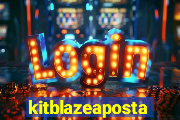 kitblazeaposta
