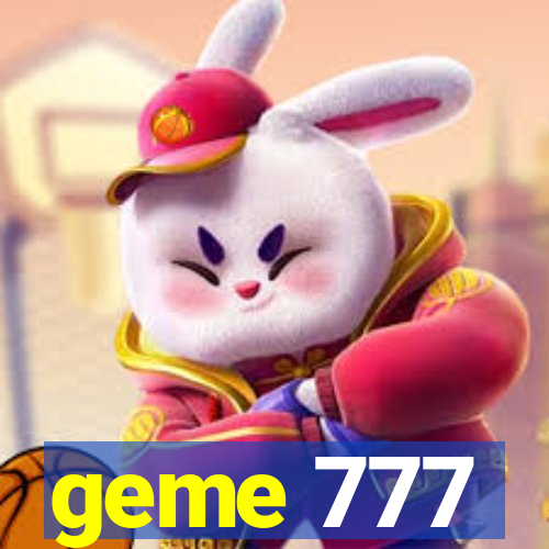 geme 777