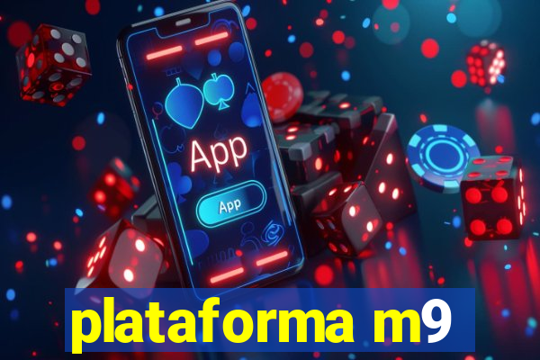 plataforma m9