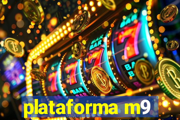 plataforma m9