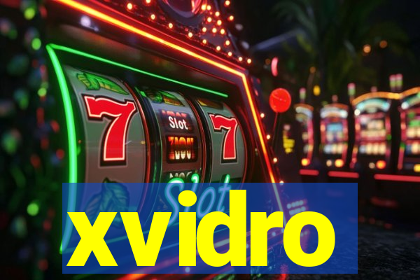 xvidro