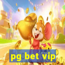 pg bet vip
