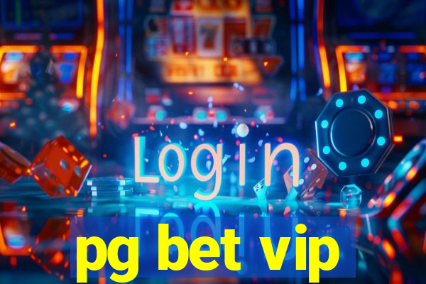 pg bet vip