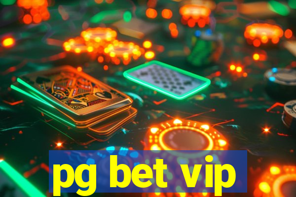 pg bet vip