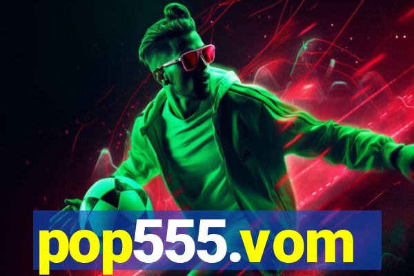 pop555.vom