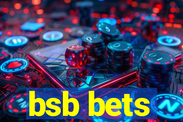 bsb bets
