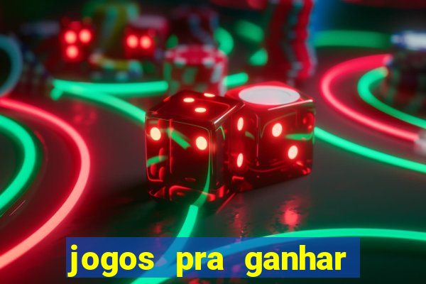 jogos pra ganhar dinheiro de verdade via pix na hora