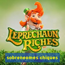 sobreneomes chiques
