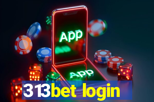 313bet login