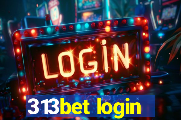 313bet login