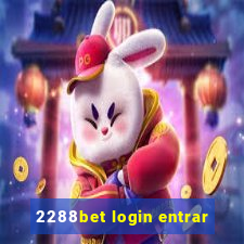 2288bet login entrar