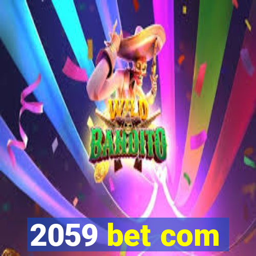 2059 bet com