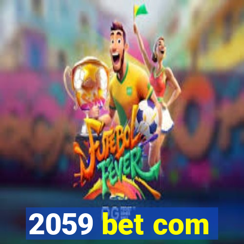 2059 bet com