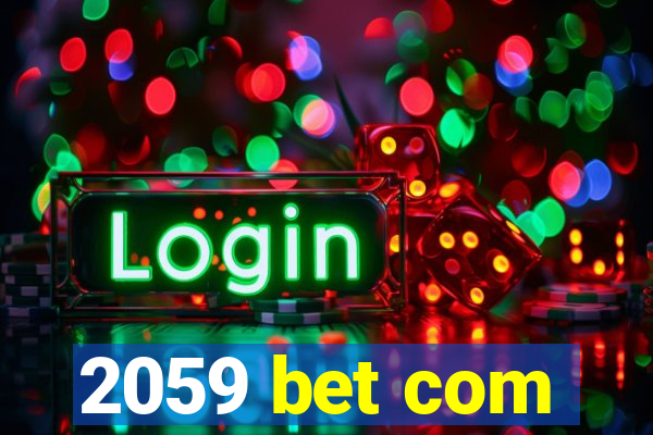 2059 bet com