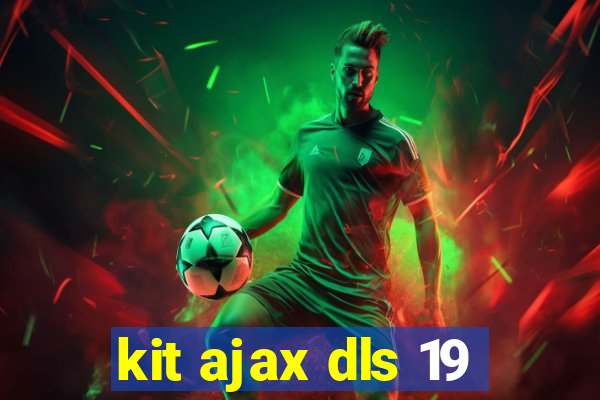 kit ajax dls 19