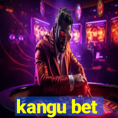 kangu bet