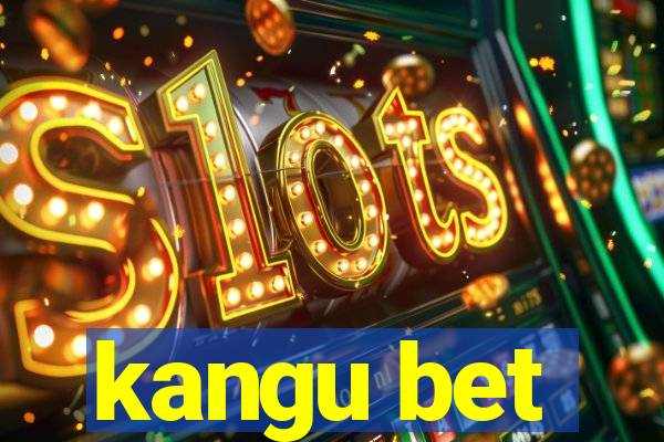 kangu bet