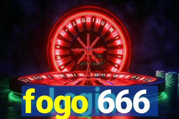 fogo 666
