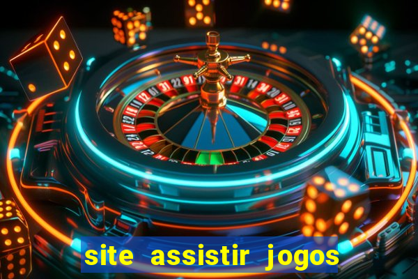 site assistir jogos de futebol