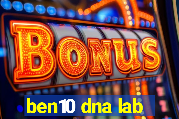 ben10 dna lab