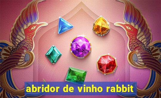 abridor de vinho rabbit
