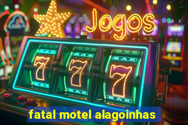 fatal motel alagoinhas