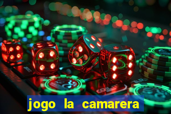 jogo la camarera para celular