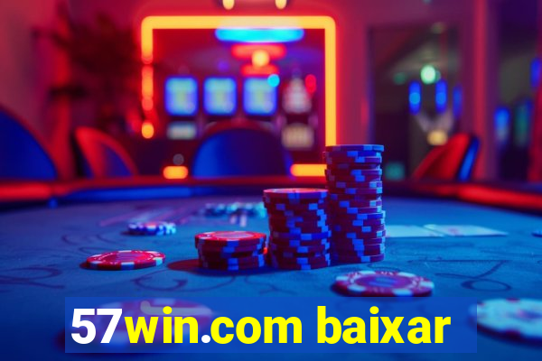 57win.com baixar
