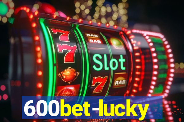 600bet-lucky