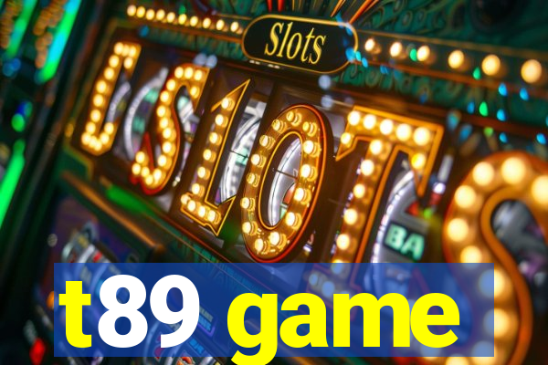 t89 game