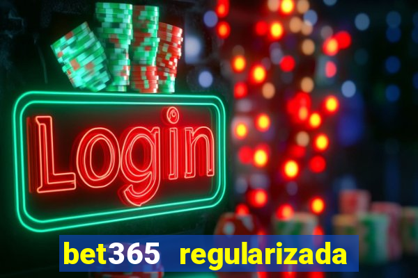 bet365 regularizada no brasil