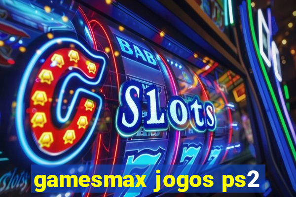 gamesmax jogos ps2