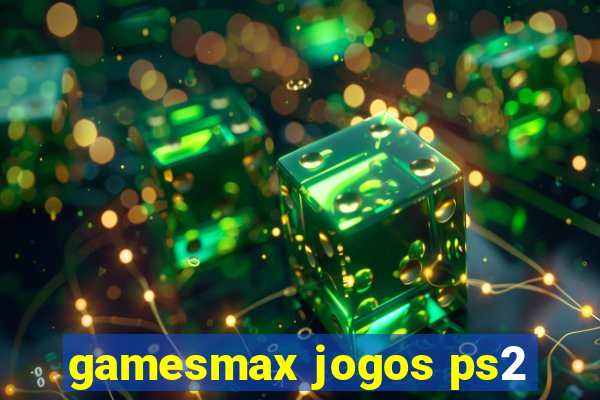 gamesmax jogos ps2