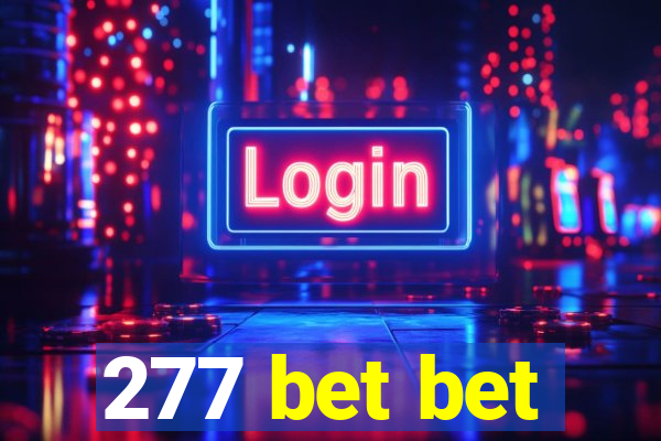 277 bet bet