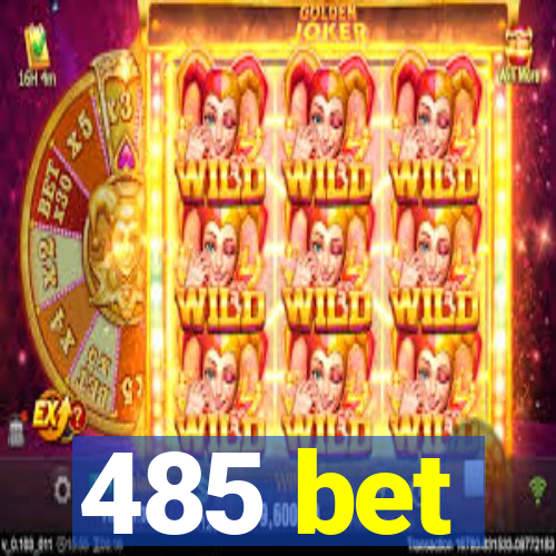 485 bet