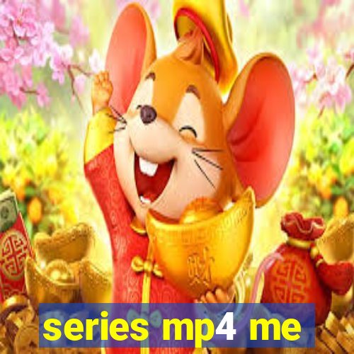 series mp4 me