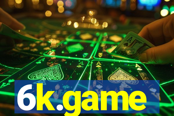 6k.game