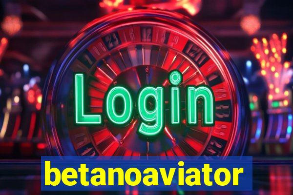 betanoaviator