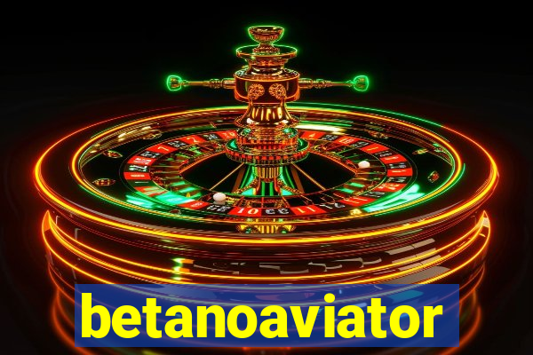 betanoaviator
