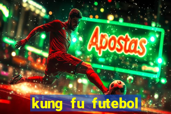 kung fu futebol clube completo dublado