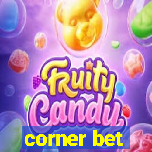 corner bet
