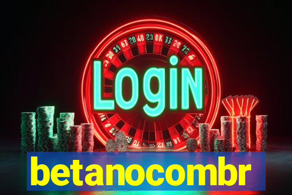 betanocombr